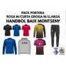 PACK PORTERA SAMARRETA ROSA MCURTA GROC MLLARGA DBOL BAIX MONTSENY FEMENÍ